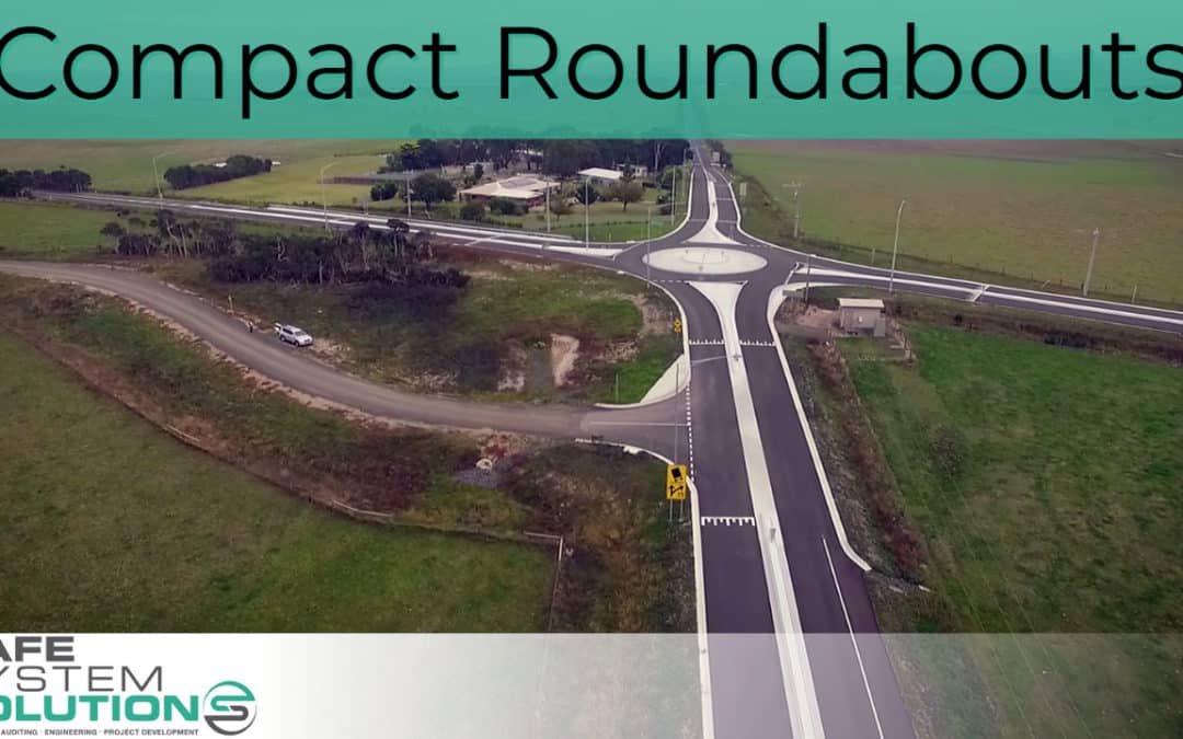 Compact Roundabouts: Key Design Considerations