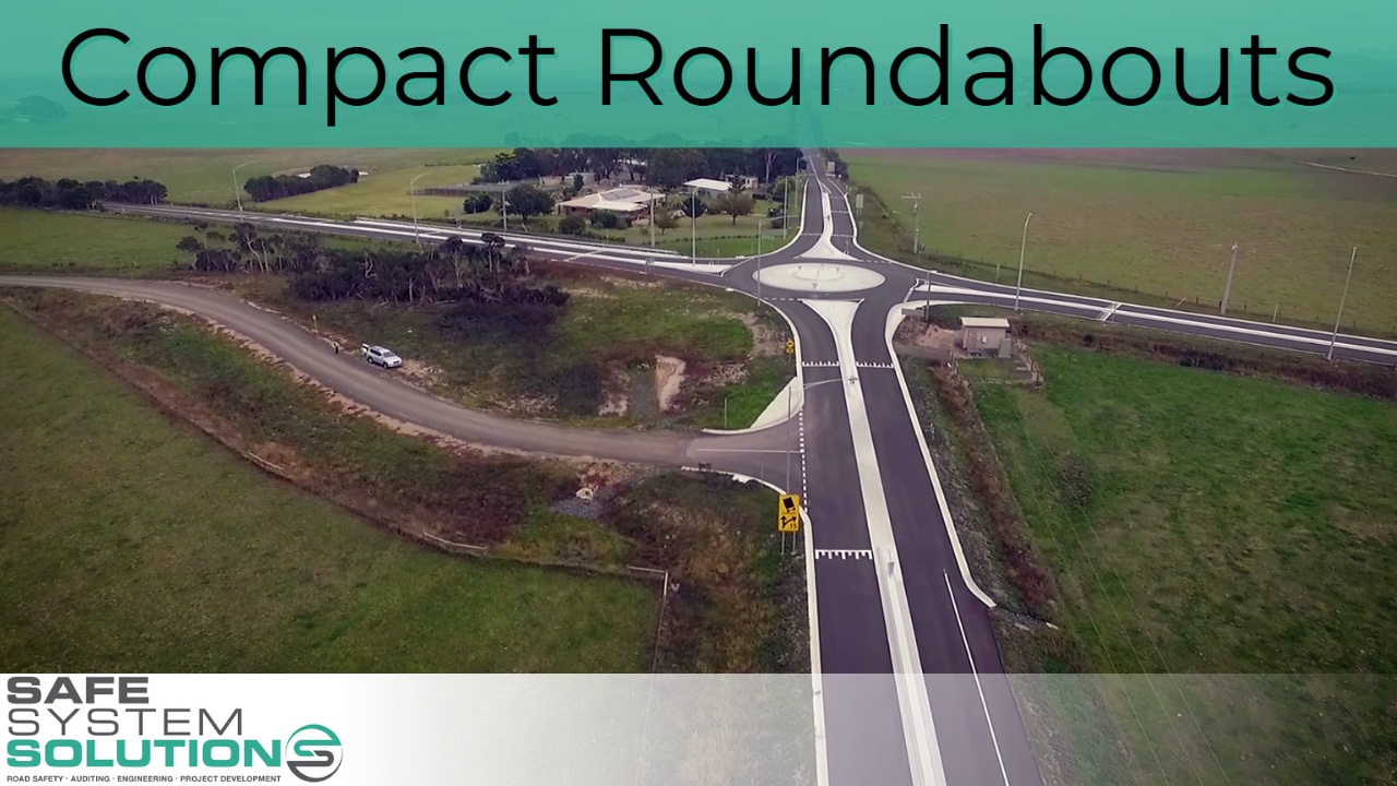 Compact Roundabouts: Key Design Considerations - Safe System Solutions