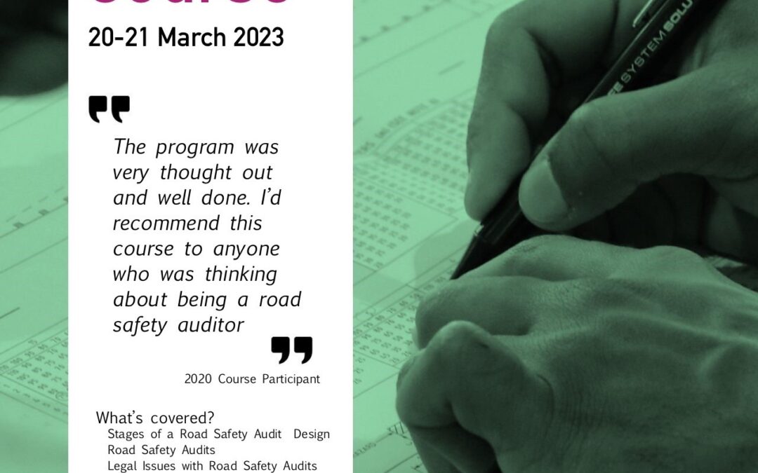 Our Road Safety Audit Course in Melbourne, March 2023