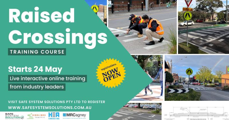 It’s back in 2023! Our popular online training course – Raised Crossings