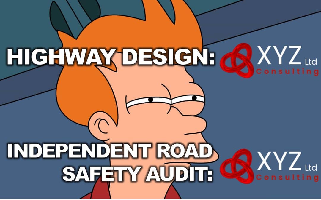 Should Road Safety Audits be carried out by the company who designed them? Let’s discuss